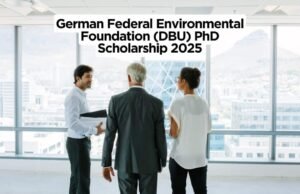 How To Apply: German Federal Environmental Foundation (DBU) PhD Scholarship 2025 Fall Intake | Eligibility, Deadline